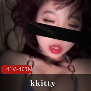 推特微露脸反差婊女神kkitty最新合集41V463M，短资源自拍，注意全脸不漏！