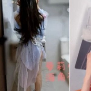 海角小表妹仙女下凡收费视频合集2.1G太诱人